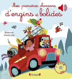 Mes premieres chansons d'engins et bolides