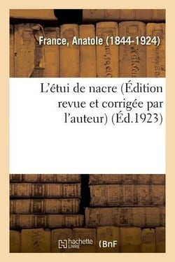 L'étui de nacre (Édition revue et corrigée par l'auteur)