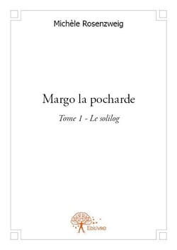 Margo la pocharde t.1 - le solilog