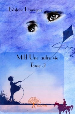 Mild - une autre vie t.3