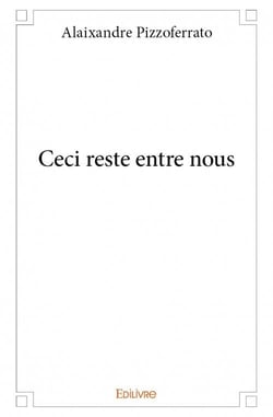 Ceci reste entre nous