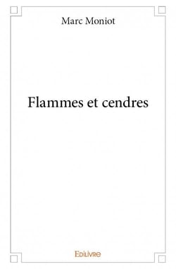 Flammes et cendres