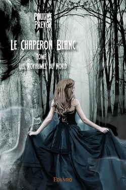 Le Chaperon Blanct Tome 1
