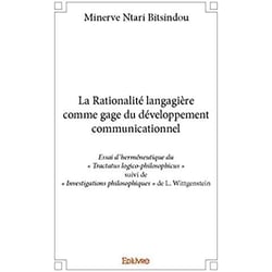 La Rationalité langagière comme gage du développement communicationnel : Essai d'herméneutique du " Tractatus logico-philosophicus "