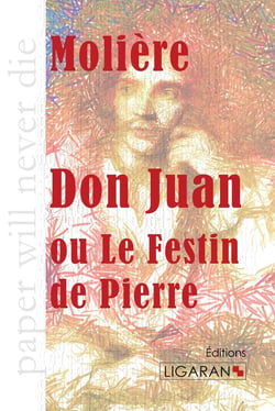 Dom Juan - ou le festin de Pierre