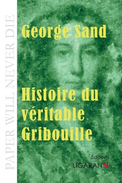 Histoire du véritable gribouille