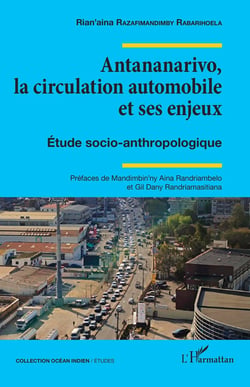 Antananarivo, la circulation automobile et ses enjeux : Étude socio-anthropologique