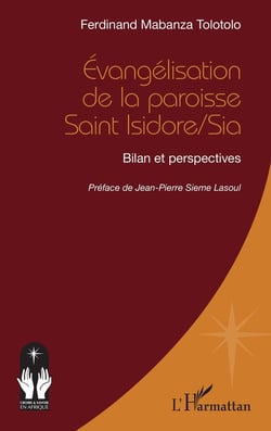 Évangélisation de la paroisse Saint Isidore/Sia : Bilan et perspectives