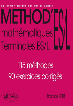Mathématiques - terminale ES-L - 100 méthodes, 80 exercices corrigés