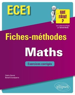 ECE1 - fiches-méthodes mathématiques - exercices corrigés (édition 2018)