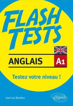 Flash tests : anglais - A1 - testez votre niveau !