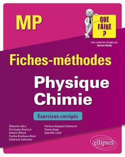 Physique-chimie - MP/MP* - fiches-méthodes - exercices corrigés
