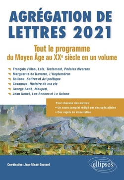 Agrégation de lettres 2021 - tout le programme du Moyen-Age au XXe siècle en un volume (édition 2021)