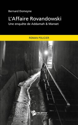 L'Affaire Rovandowski : Une enquête de Addamah & Manset