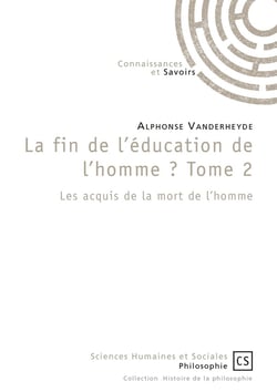La fin de l'éducation de l'homme ? - Tome 2