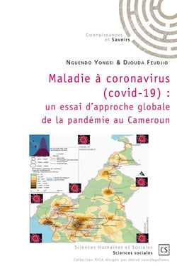 Maladie à coronavirus (covid-19) : un essai d'approche globale de la pan-démie au Cameroun