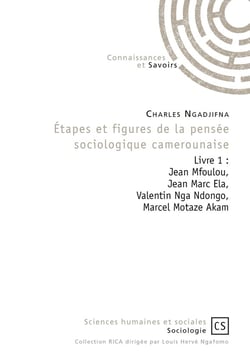 Etapes et figures de la pensee sociologique camerounaise