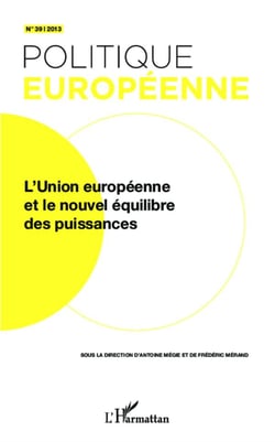 Revue politique européenne Tome 39 : l'Union européenne et le nouvel équilibre des puissances