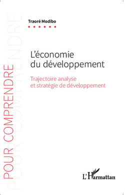 L'économie du développement - trajectoire, analyse et stratégie de développement