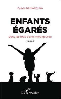 Enfants égarés, dans les bras d'une mère gourou  roman