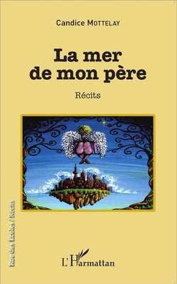 Mer de mon père - récits