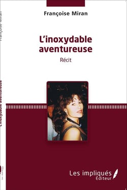 L'inoxydable aventureuse