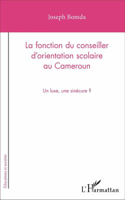 La fonction du conseiller d'orientation scolaire au Cameroun - un luxe, une sinécure ?