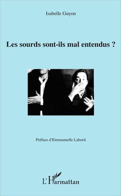 Les sourds sont ils mal entendus ?