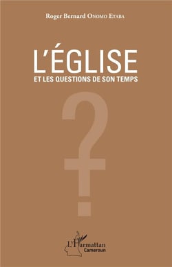 L'église et les questions de son temps