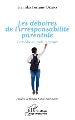 Les déboires de l'irresponsabilité parentale - comédie en trois tableaux