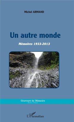 Un autre monde - mémoires 1933-2013