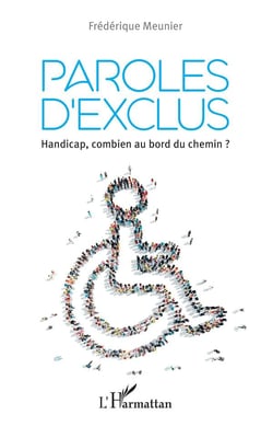 Paroles d'exclus - handicap, combien au bord du chemin ?