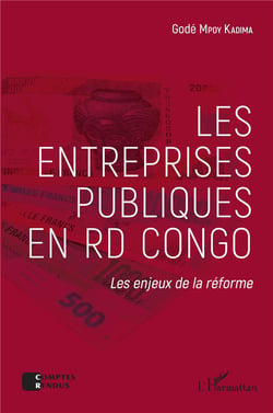 Les entreprises publiques en RD Congo - les enjeux de la réforme