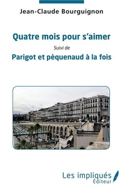 Quatre mois pour s'aimer - Parigot et pequenaud à la fois