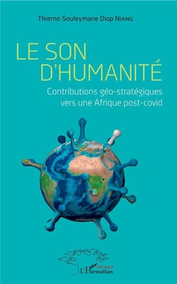 Le son d'humanité - contributions géo-stratégiques vers une Afrique post-covid