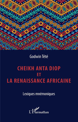 Cheikh Anta Diop et la renaissance africaine - lexiques mnémoniques