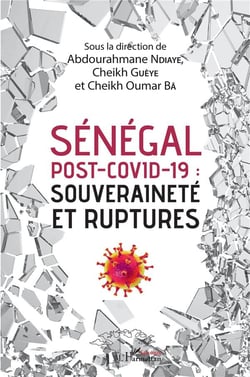 Sénégal post-Covid 19, souveraineté et ruptures