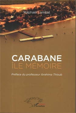 Carabane, île mêmoire