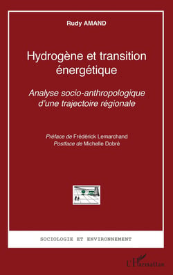 Hydrogène et transition énergetique : analyse socio-anthropologique d'une trajectoire régionale