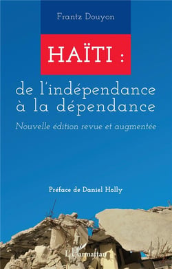 Haïti : de l'indépendance à la dépendance