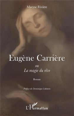Eugène Carrière ou la magie du râve