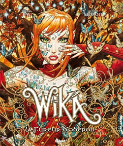 Wika Tome 1 : Wika et la fureur d'Obéron - édition collector