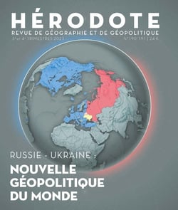 Revue Hérodote n.190-191 : Russie-Ukraine : Nouvelle géopolitique du monde