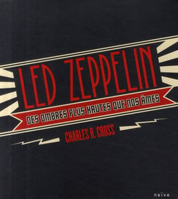 Led zeppelin - des ombres plus hautes que nos âmes