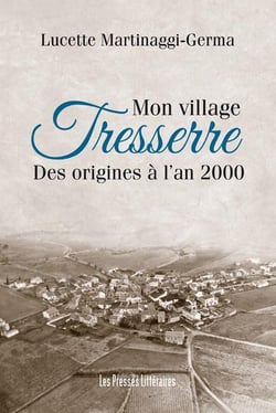 Mon village tresserre des origines à l'an 2000