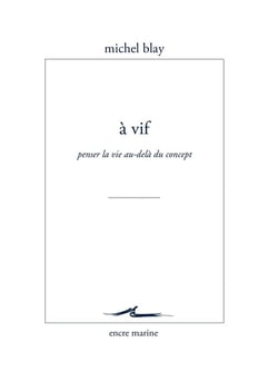 À vif, penser la vie au-delà du concept