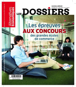 Les Dossiers d?Alternatives Economiques Hors-Série n.7bis : les épreuves aux concours des grandes écoles de commerce