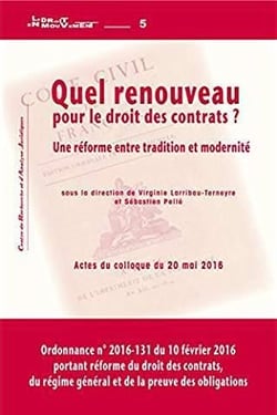 Quel renouveau pour le droit des contrats? une reforme entre tradition et modernite