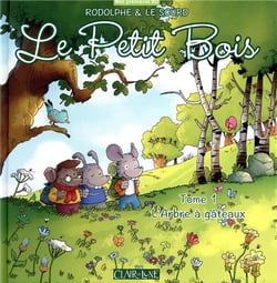 Le petit bois Tome 1 : l'arbre à gâteaux