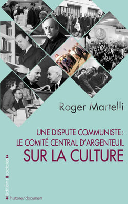 Une dispute communiste : le comité central d'Argenteuil sur la culture (11-13 mars 1966)